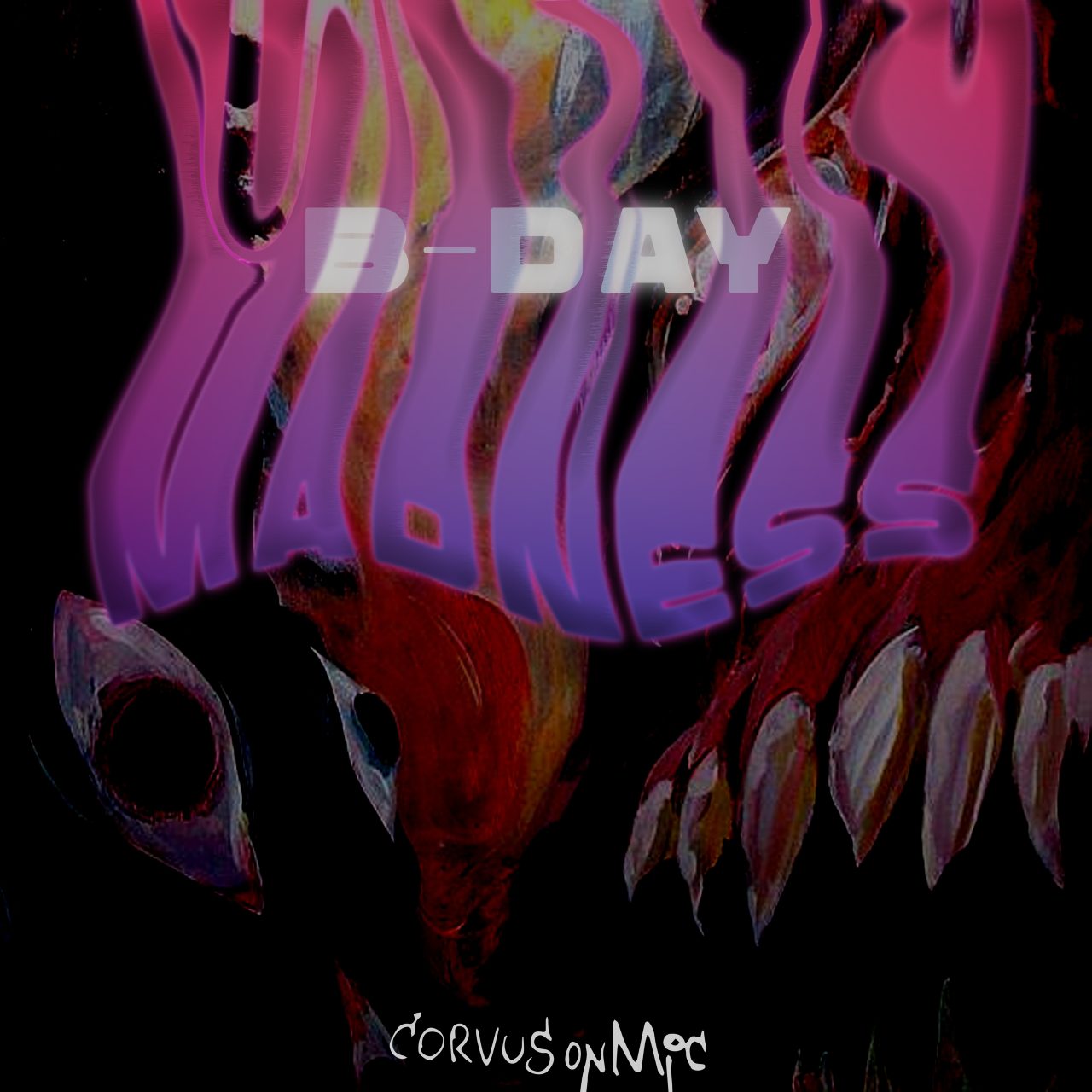 B-DAY MADNESS