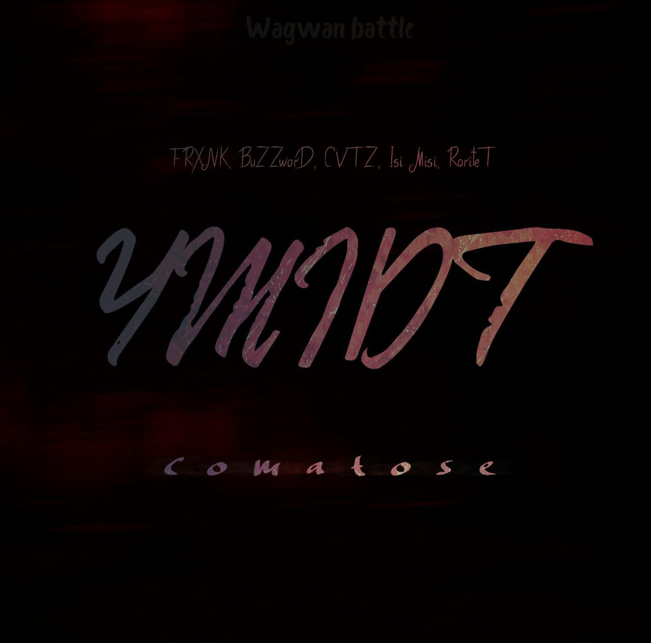 COMATOSE (WAGWAN BATTLE r1)