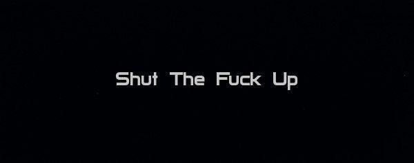 Shut The Fuck Up
