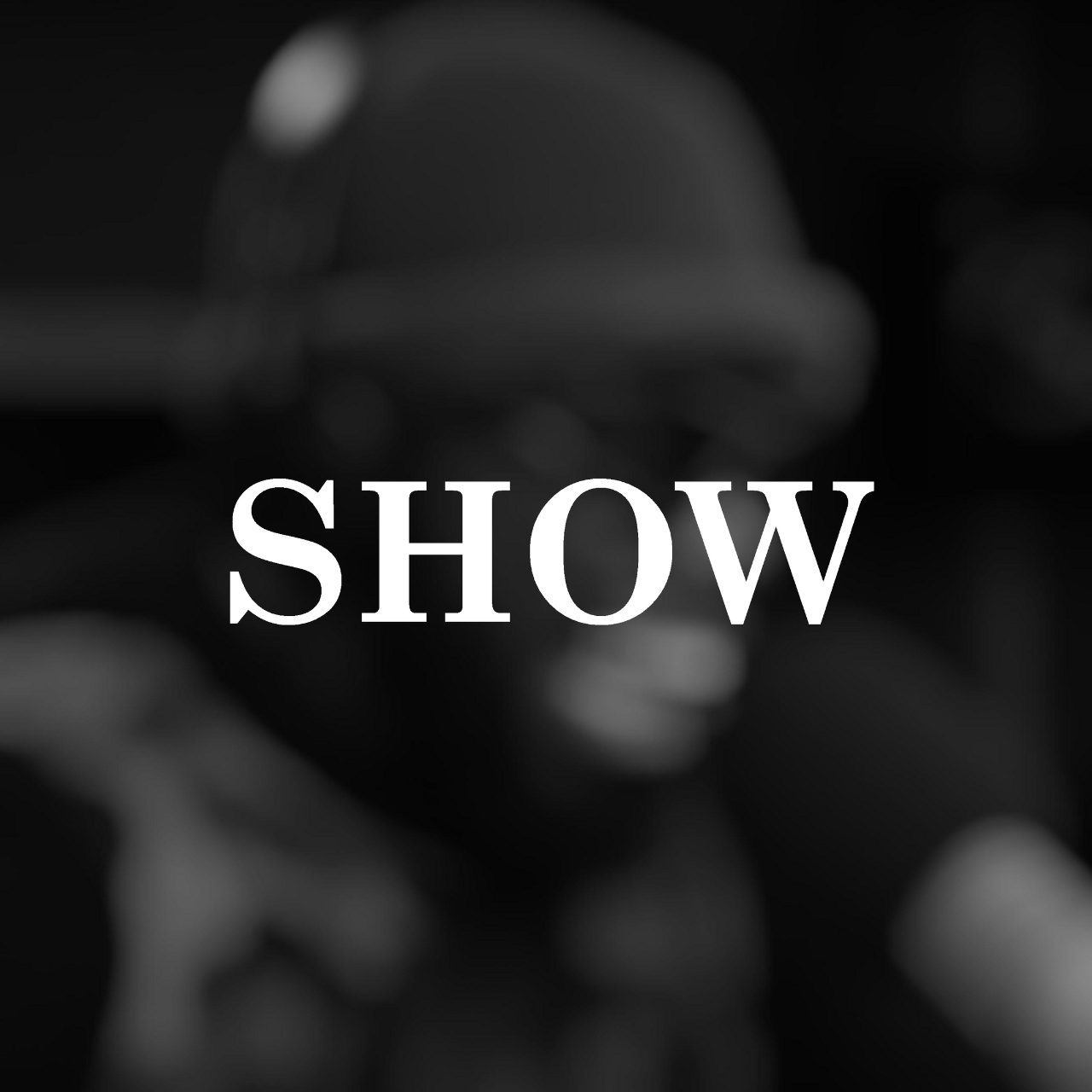 SHOW