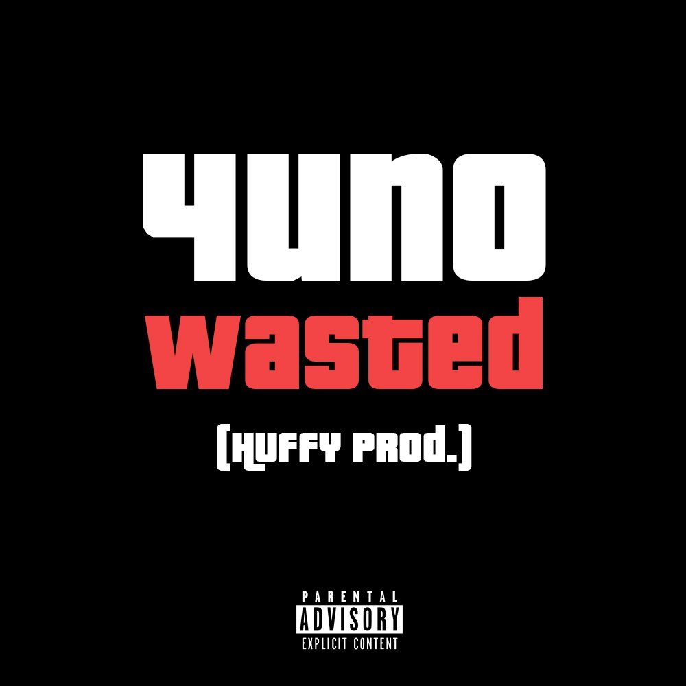 WASTED (Huffy prod.)