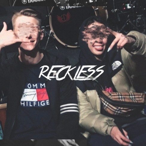 Reckless